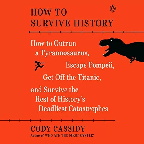 How to Survive History By Cody Cassidy